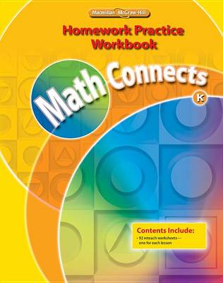 Book cover for Math Connects, Grade K, Homework Practice Workbook