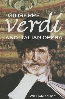 Book cover for Giuseppe Verdi and Italian Opera