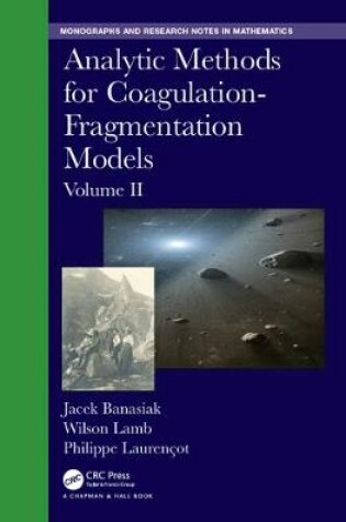 Cover of Analytic Methods for Coagulation-Fragmentation Models, Volume II