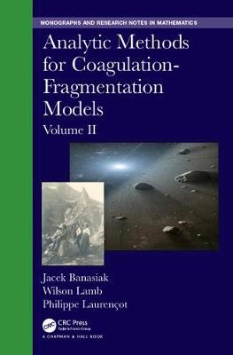 Book cover for Analytic Methods for Coagulation-Fragmentation Models, Volume II