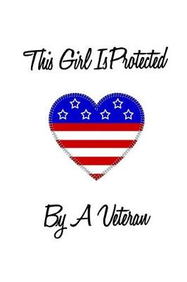 Book cover for This Girl Is Protected by a Veteran