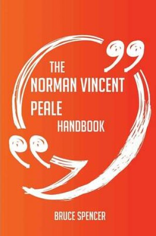 Cover of The Norman Vincent Peale Handbook - Everything You Need to Know about Norman Vincent Peale