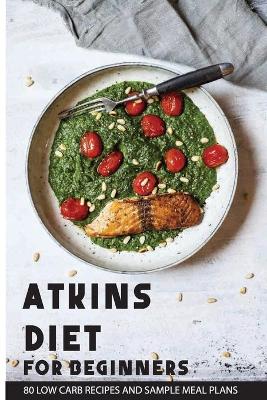 Cover of Atkins Diet For Beginners