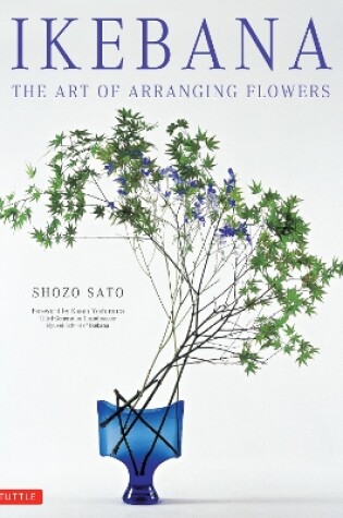 Cover of Ikebana: The Art of Arranging Flowers