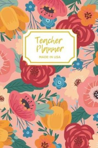 Cover of Teacher Planner - Made In USA - Lesson Planner - Gifts for Teacher