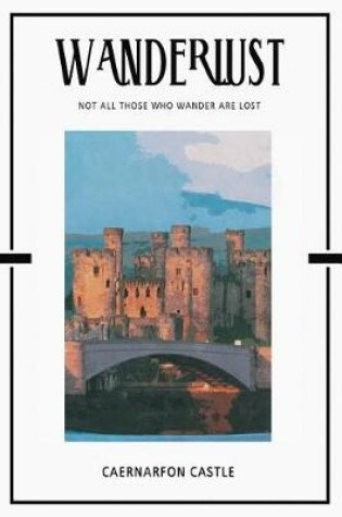 Cover of Caernarfon Castle
