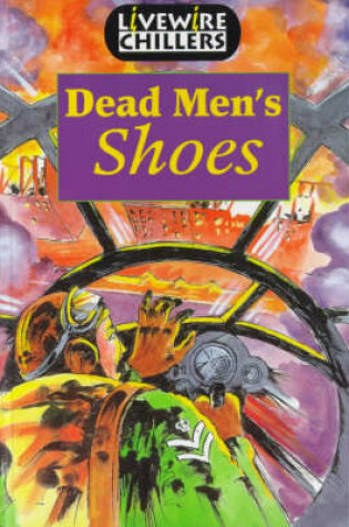 Cover of Livewire Chillers Dead Men's Shoes