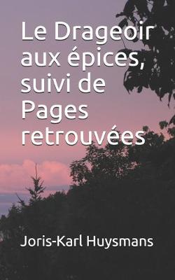 Book cover for Le Drageoir aux épices, suivi de Pages retrouvées