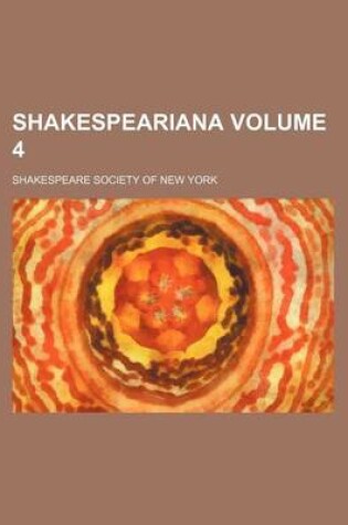 Cover of Shakespeariana Volume 4