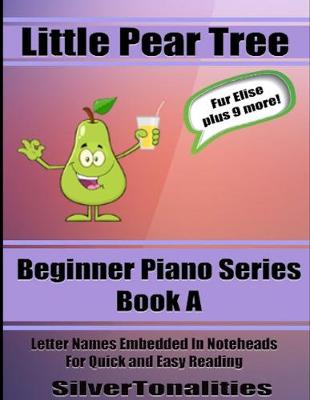 Book cover for Little Pear Tree Beginner Piano Series Book A