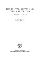 Book cover for The United States and China Since 1949