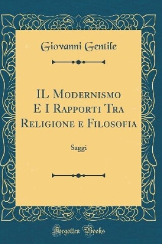 Cover of Il Modernismo E I Rapporti Tra Religione E Filosofia