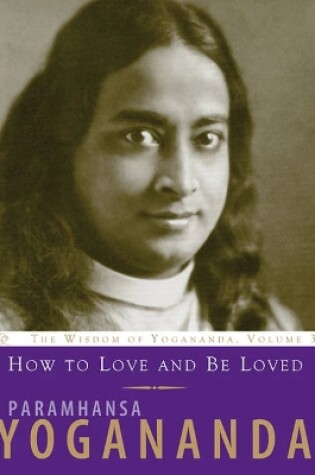 Cover of How to Love and be Loved