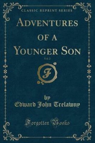 Cover of Adventures of a Younger Son, Vol. 2 (Classic Reprint)