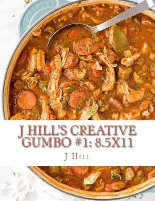 Book cover for J Hill's Creative Gumbo #1