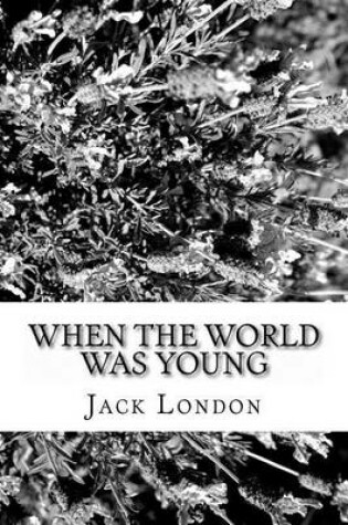 Cover of When the World Was Young