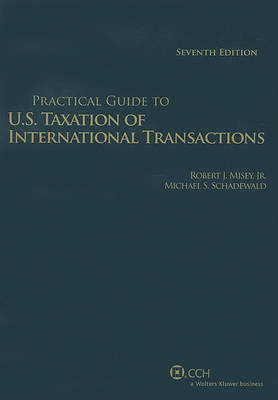 Book cover for Practical Guide U.S. Taxation of International Transactions