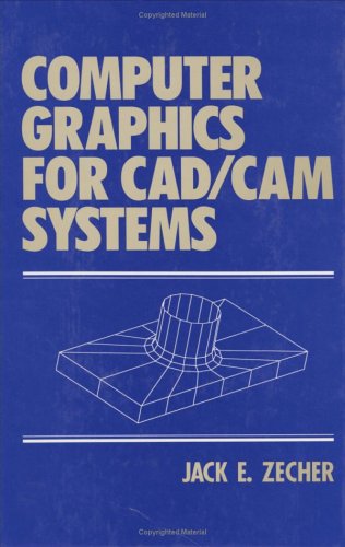 Book cover for Computer Graphics for CAD/CAM Systems