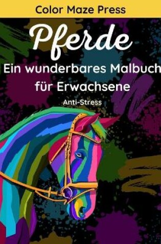 Cover of Pferde - Ein Wunderbares Malbuch fur Erwachsene