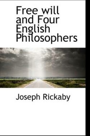 Cover of Free Will and Four English Philosophers