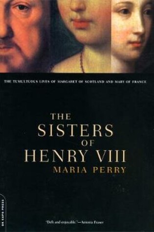 Cover of The Sisters Of Henry VIII