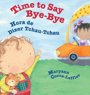 Book cover for Time to Say Bye-Bye / Hora de Dizer Tchau-Tchau