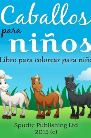 Cover of Caballos para niños