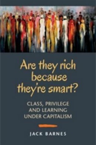 Cover of Are They Rich Because They're Smart?