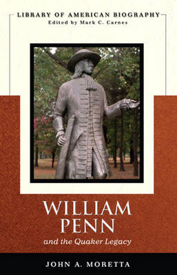 Book cover for William Penn and the Quaker Legacy (Library of American Biography Series)