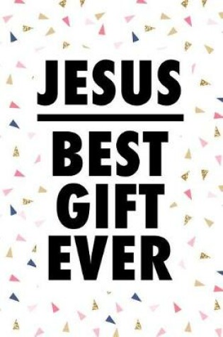 Cover of Jesus Best Gift Ever