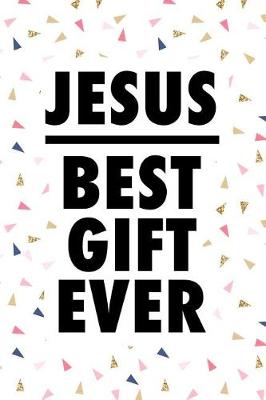 Book cover for Jesus Best Gift Ever