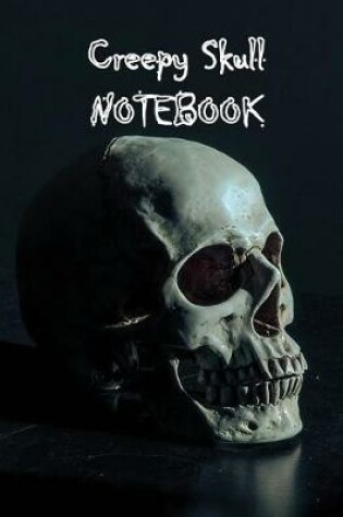 Cover of Creepy Skull Notebook