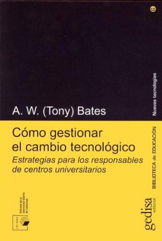 Book cover for Como Gestionar El Cambio Tecnologico - Estrategias Para Centros Universitarios