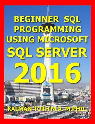 Book cover for Beginner SQL Programming Using Microsoft SQL Server 2016