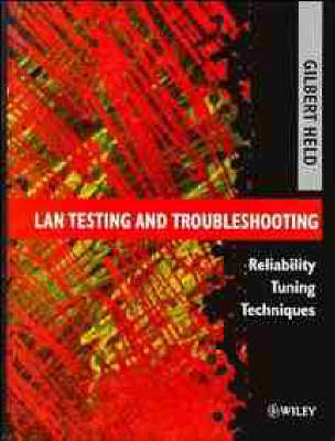 Book cover for Testing, Troubleshooting and Tuning Local Area Networks