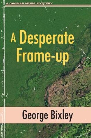Cover of A Desperate Frame-up