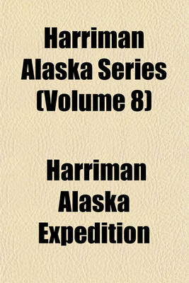 Book cover for Harriman Alaska Series (Volume 8)