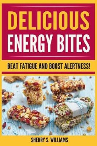 Cover of Delicious Energy Bites