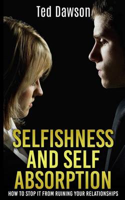 Book cover for Selfishness and Self Absorption