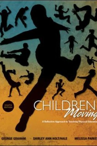 Cover of Children Moving: A Reflective Approach to Teaching Physical Education