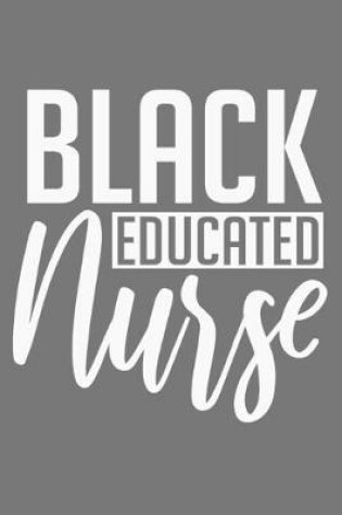 Cover of Black Educated Nurse