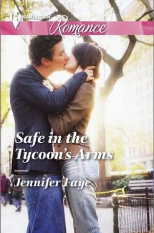 Cover of Safe in the Tycoon's Arms