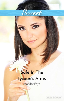 Cover of Safe In The Tycoon's Arms