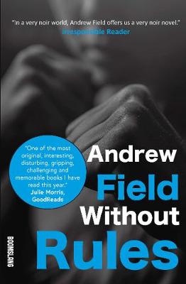 Without Rules by Andrew  Field