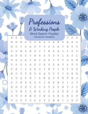 Book cover for Professions & Working People Word Search Puzzles (Solutions Included)