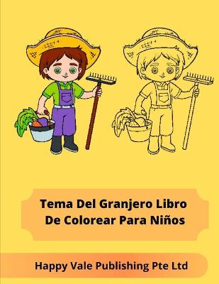 Book cover for Tema Del Granjero Libro De Colorear Para Niños