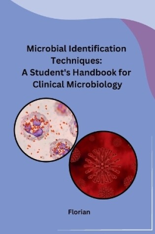 Cover of Microbial Identification Techniques