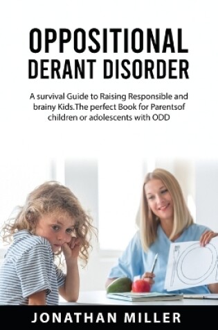 Cover of Oppositional Derant Disorder