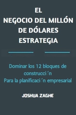 Cover of El Negocio del Millón de Dólares Estrategia