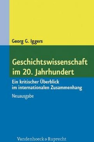 Cover of Geschichtswissenschaft Im 20. Jahrhundert